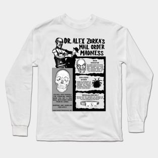 Dr. Zorka's Mail Order Madness - LIMITED TIME ONLY Long Sleeve T-Shirt